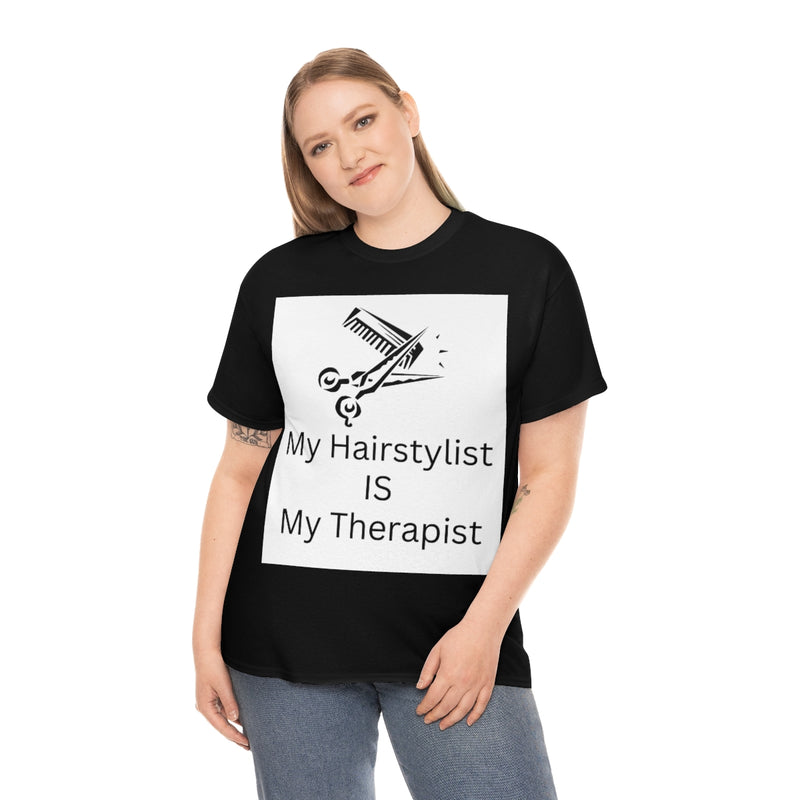 Unisex Heavy Cotton Tee/My Hairstylist is My Therapist