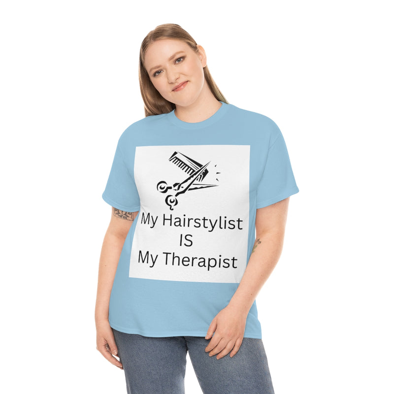 Unisex Heavy Cotton Tee/My Hairstylist is My Therapist