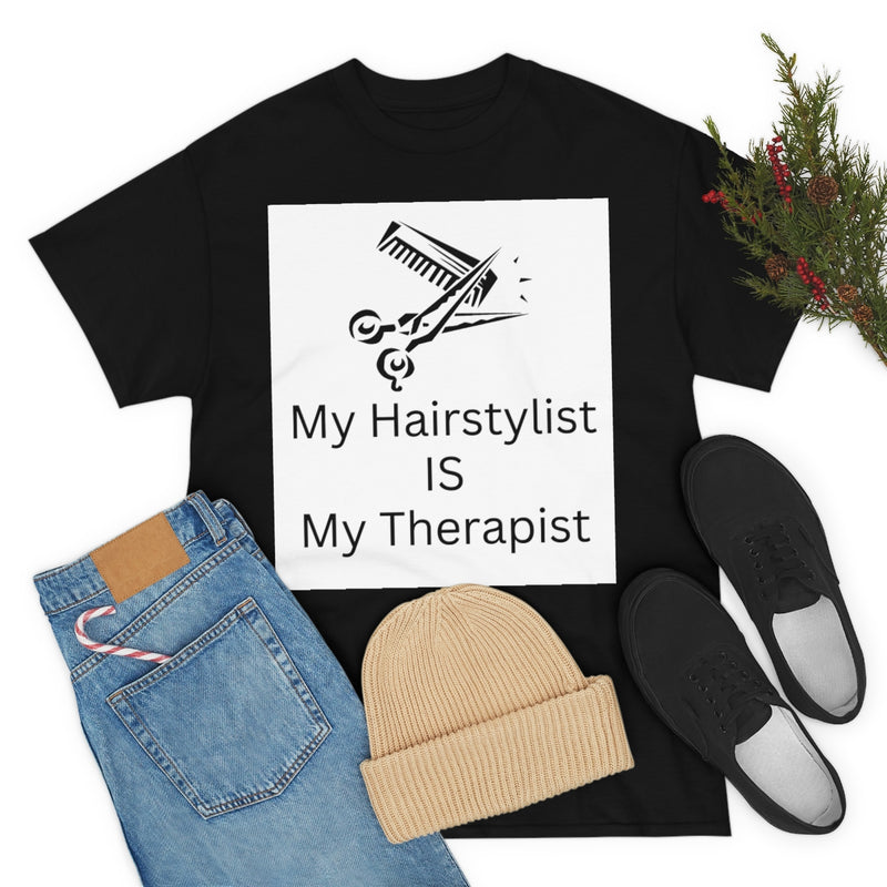 Unisex Heavy Cotton Tee/My Hairstylist is My Therapist