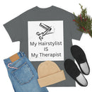 Unisex Heavy Cotton Tee/My Hairstylist is My Therapist