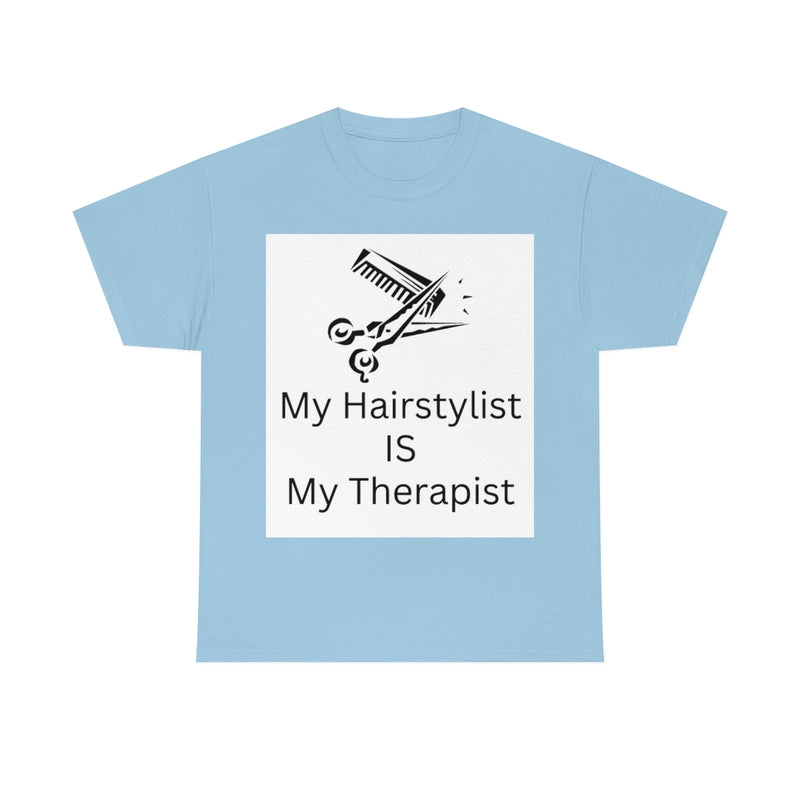 Unisex Heavy Cotton Tee/My Hairstylist is My Therapist