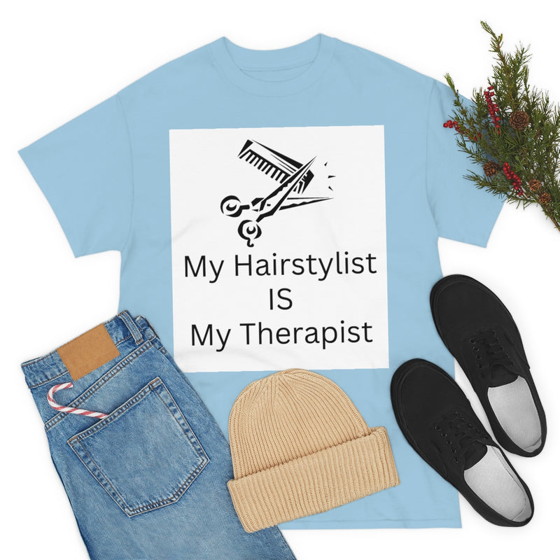 Unisex Heavy Cotton Tee/My Hairstylist is My Therapist