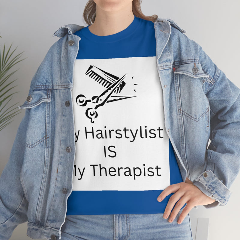 Unisex Heavy Cotton Tee/My Hairstylist is My Therapist