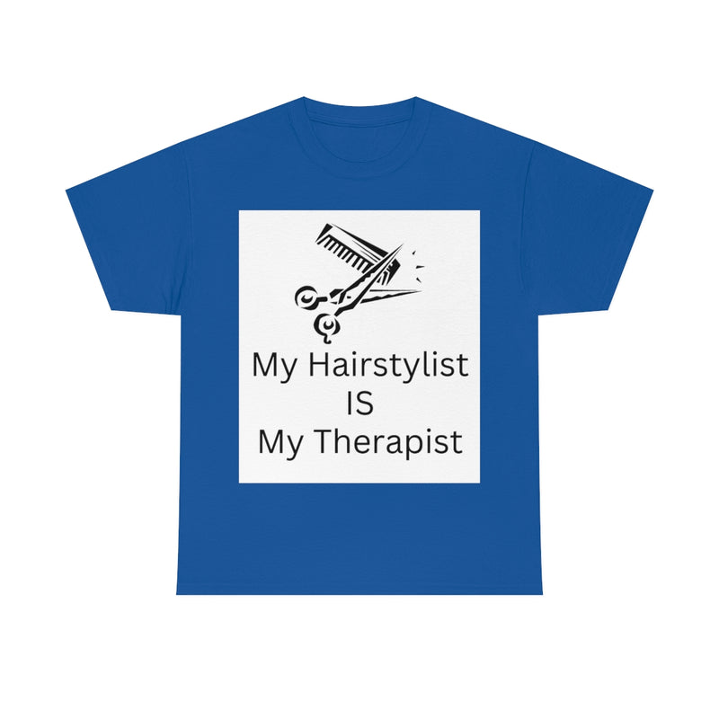 Unisex Heavy Cotton Tee/My Hairstylist is My Therapist