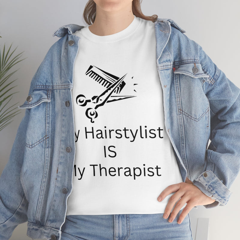 Unisex Heavy Cotton Tee/My Hairstylist is My Therapist