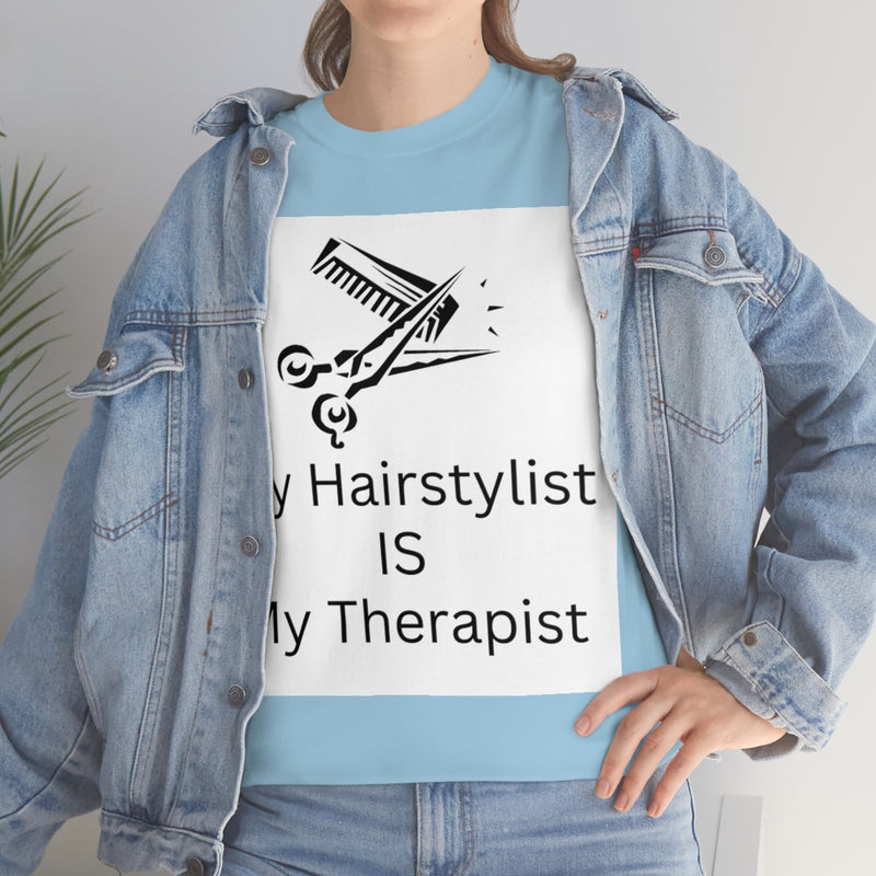 Unisex Heavy Cotton Tee/My Hairstylist is My Therapist