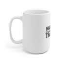 Ceramic Mug 15oz My Hairstylist is My Therapist